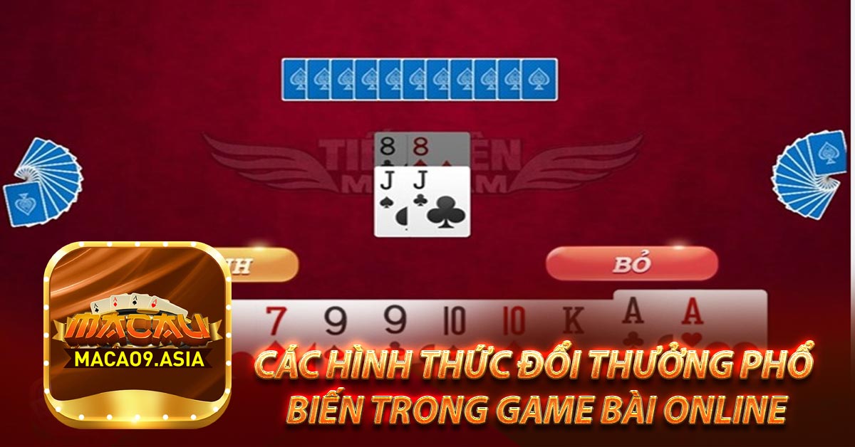 Các hình thức đổi thưởng phổ biến trong game bài online