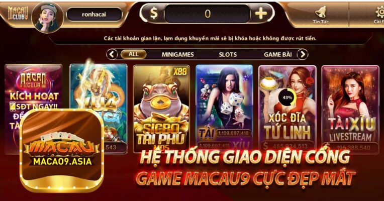 Hệ thống giao diện cổng game Macau Club cực đẹp mắt