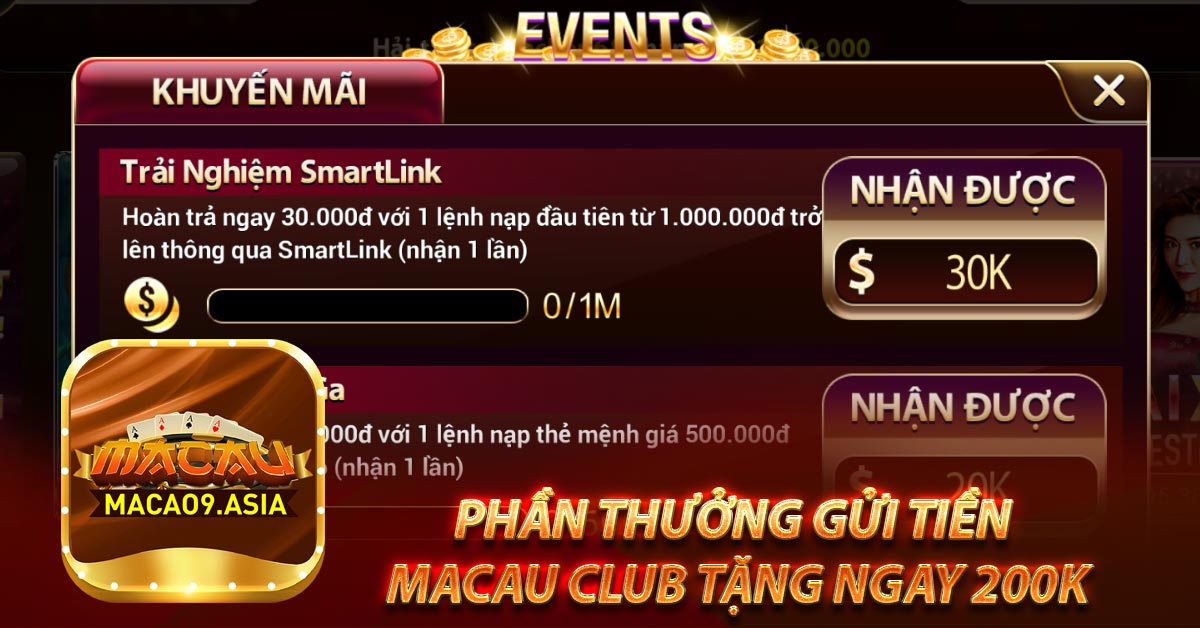 Phần thưởng gửi tiền Macau Club tặng ngay 200k