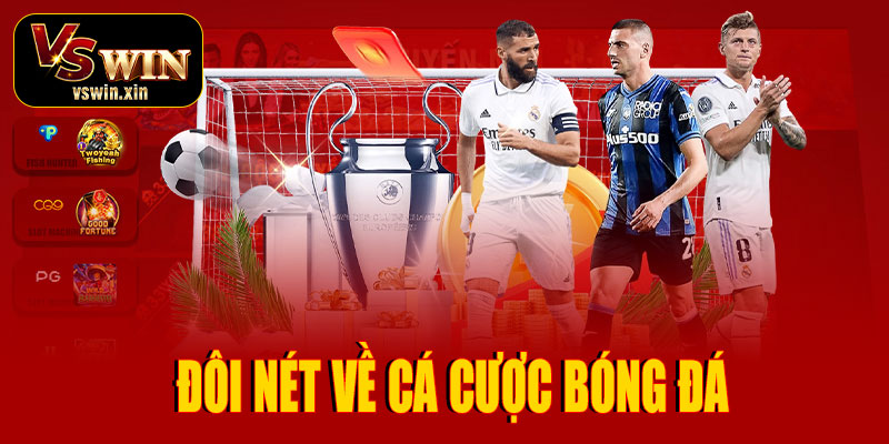 Đôi nét về cá cược bóng đá tại VSwin