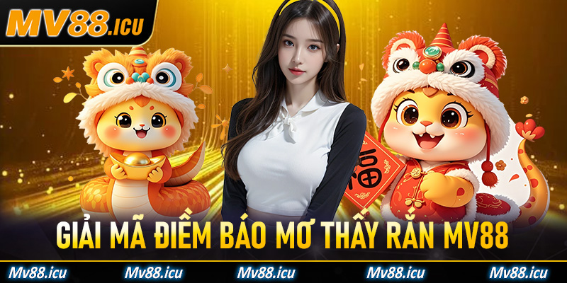 Giải Mã Điềm Báo Mơ Thấy Rắn Mv88